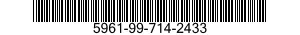5961-99-714-2433 SEMICONDUCTOR DEVICE 5961997142433 997142433