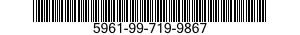 5961-99-719-9867 SEMICONDUCTOR DEVICE,DIODE 5961997199867 997199867
