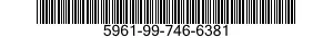 5961-99-746-6381  5961997466381 997466381
