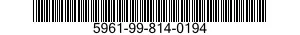 5961-99-814-0194 SEMICONDUCTOR DEVICE,DIODE 5961998140194 998140194