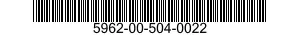 5962-00-504-0022  5962005040022 005040022
