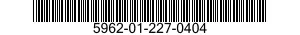 5962-01-227-0404 MICROCIRCUIT,DIGITAL 5962012270404 012270404