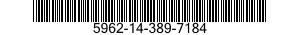 5962-14-389-7184  5962143897184 143897184