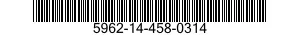 5962-14-458-0314 MICROCIRCUIT,MEMORY 5962144580314 144580314