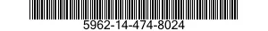 5962-14-474-8024 MICROCIRCUIT,MEMORY 5962144748024 144748024