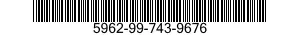 5962-99-743-9676 MICROCIRCUIT,DIGITAL 5962997439676 997439676