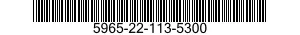 5965-22-113-5300 CABLE ASSEMBLY,SPECIAL PURPOSE,ELECTRICAL 5965221135300 221135300