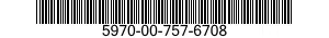 5970-00-757-6708  5970007576708 007576708