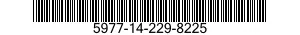 5977-14-229-8225  5977142298225 142298225