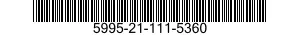 5995-21-111-5360 CABLE ASSEMBLY,SPECIAL PURPOSE,ELECTRICAL 5995211115360 211115360
