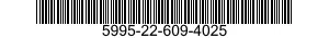 5995-22-609-4025 CABLE ASSEMBLY,SPECIAL PURPOSE,ELECTRICAL 5995226094025 226094025