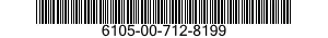 6105-00-712-8199  6105007128199 007128199