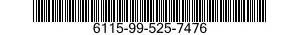6115-99-525-7476  6115995257476 995257476