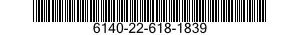NSN 6140-22-618-1839 6140226181839 226181839 BATTERY,STORAGE