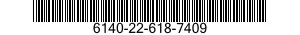 NSN 6140-22-618-7409 6140226187409 226187409 BATTERY,STORAGE