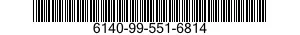 6140-99-551-6814 BATTERY,STORAGE 6140995516814 995516814