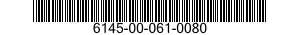 6145-00-061-0080  6145000610080 000610080