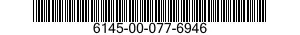 6145-00-077-6946  6145000776946 000776946