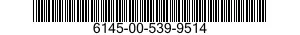 6145-00-539-9514  6145005399514 005399514