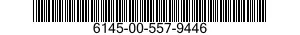 6145-00-557-9446  6145005579446 005579446