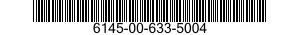 6145-00-633-5004  6145006335004 006335004