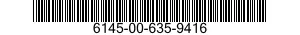 6145-00-635-9416  6145006359416 006359416
