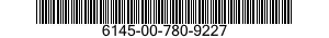 6145-00-780-9227  6145007809227 007809227
