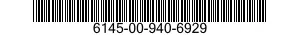 6145-00-940-6929  6145009406929 009406929
