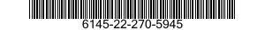 6145-22-270-5945  6145222705945 222705945
