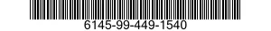 6145-99-449-1540  6145994491540 994491540