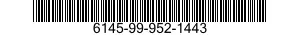 6145-99-952-1443  6145999521443 999521443
