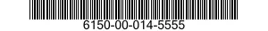 6150-00-014-5555  6150000145555 000145555