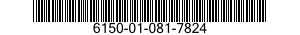 6150-01-081-7824  6150010817824 010817824