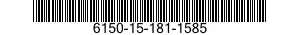 6150-15-181-1585 CABLE ASSEMBLY,SPECIAL PURPOSE,ELECTRICAL,BRANCHED 6150151811585 151811585