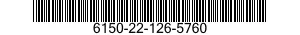 6150-22-126-5760 CABLE ASSEMBLY,SPECIAL PURPOSE,ELECTRICAL 6150221265760 221265760