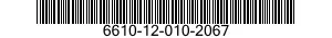 6610-12-010-2067  6610120102067 120102067