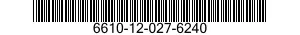 6610-12-027-6240 INDICATOR,SYMBOL INDICATING 6610120276240 120276240