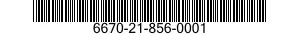 6670-21-856-0001  6670218560001 218560001