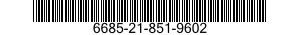 6685-21-851-9602  6685218519602 218519602