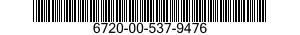 6720-00-537-9476  6720005379476 005379476