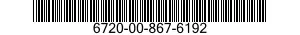 6720-00-867-6192  6720008676192 008676192