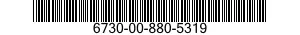 6730-00-880-5319  6730008805319 008805319