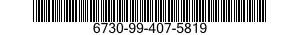 6730-99-407-5819  6730994075819 994075819