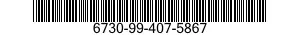 6730-99-407-5867  6730994075867 994075867