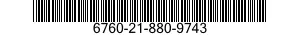 6760-21-880-9743  6760218809743 218809743