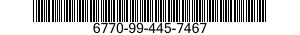 6770-99-445-7467  6770994457467 994457467