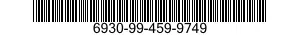 6930-99-459-9749  6930994599749 994599749