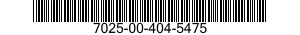 7025-00-404-5475  7025004045475 004045475