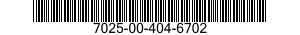 7025-00-404-6702  7025004046702 004046702
