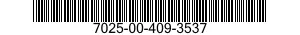 7025-00-409-3537  7025004093537 004093537